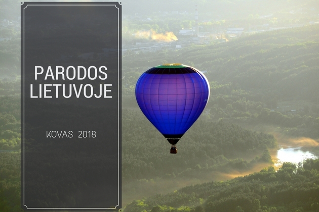 Parodos Lietuvoje 2018 m. KOVAS