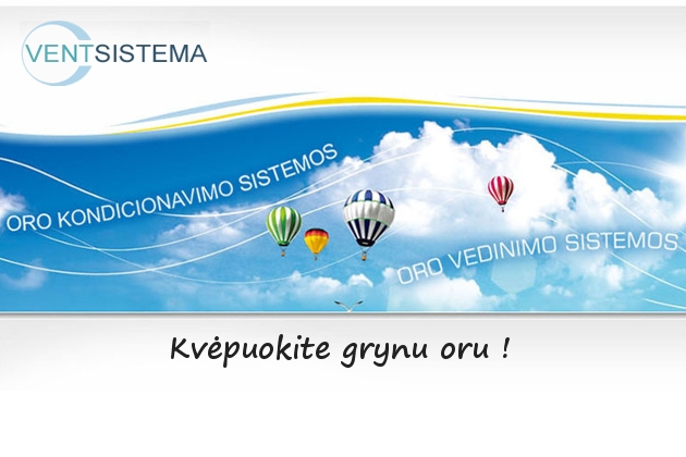 Oro kondicionavimo ir oro vėdinimo sistemos, jų projektavimas, montavimas ir aptarnavimas. Kvėpuokite grynu oru!