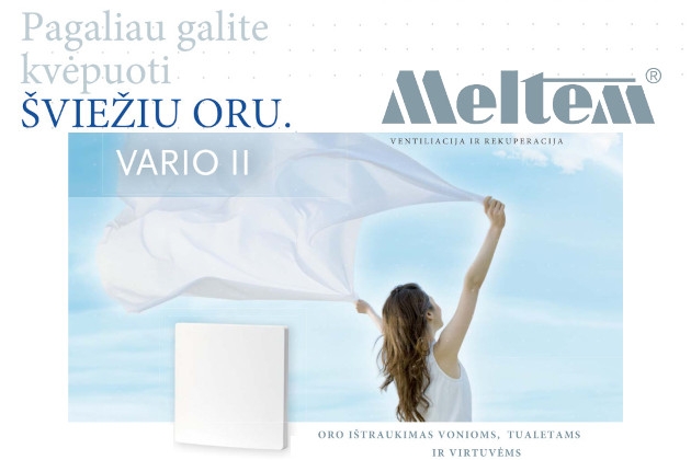 Ventiliatoriai Meltem VARIO II – apsauga nuo pelėsio ir efektyvus drėgmės šalinimas. Teisinga virtuvės, tualetų ir vonių ventiliacija!