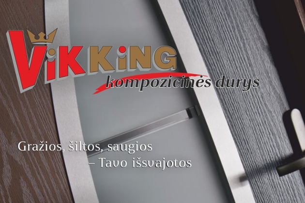 Kompozicinės durys Vikking – gražios, šiltos, saugios. Tavo išsvajotos!