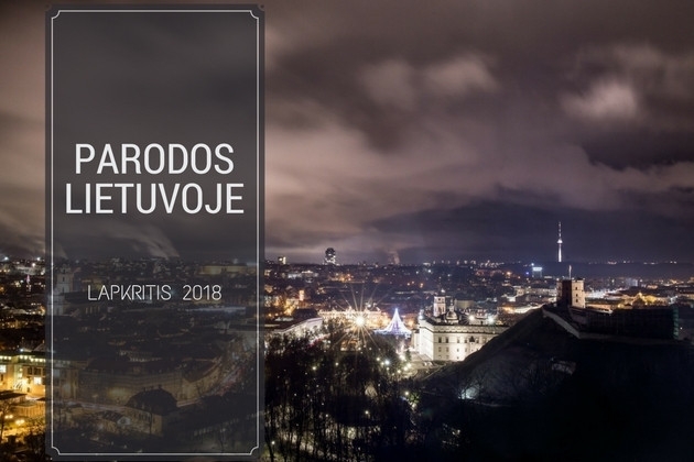 Parodos Lietuvoje 2018 m. LAPKRITIS