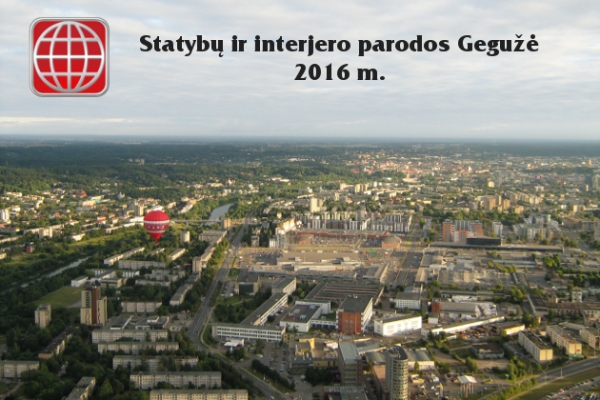 Statybų ir interjero parodos Lietuvoje 2016 m. GEGUŽĖ
